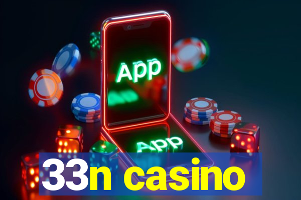 33n casino